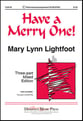 Have a Merry One! Three-Part Mixed choral sheet music cover